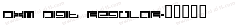 DXM DIGIT Regular字体转换